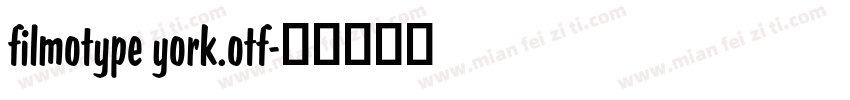 filmotype york.otf字体转换